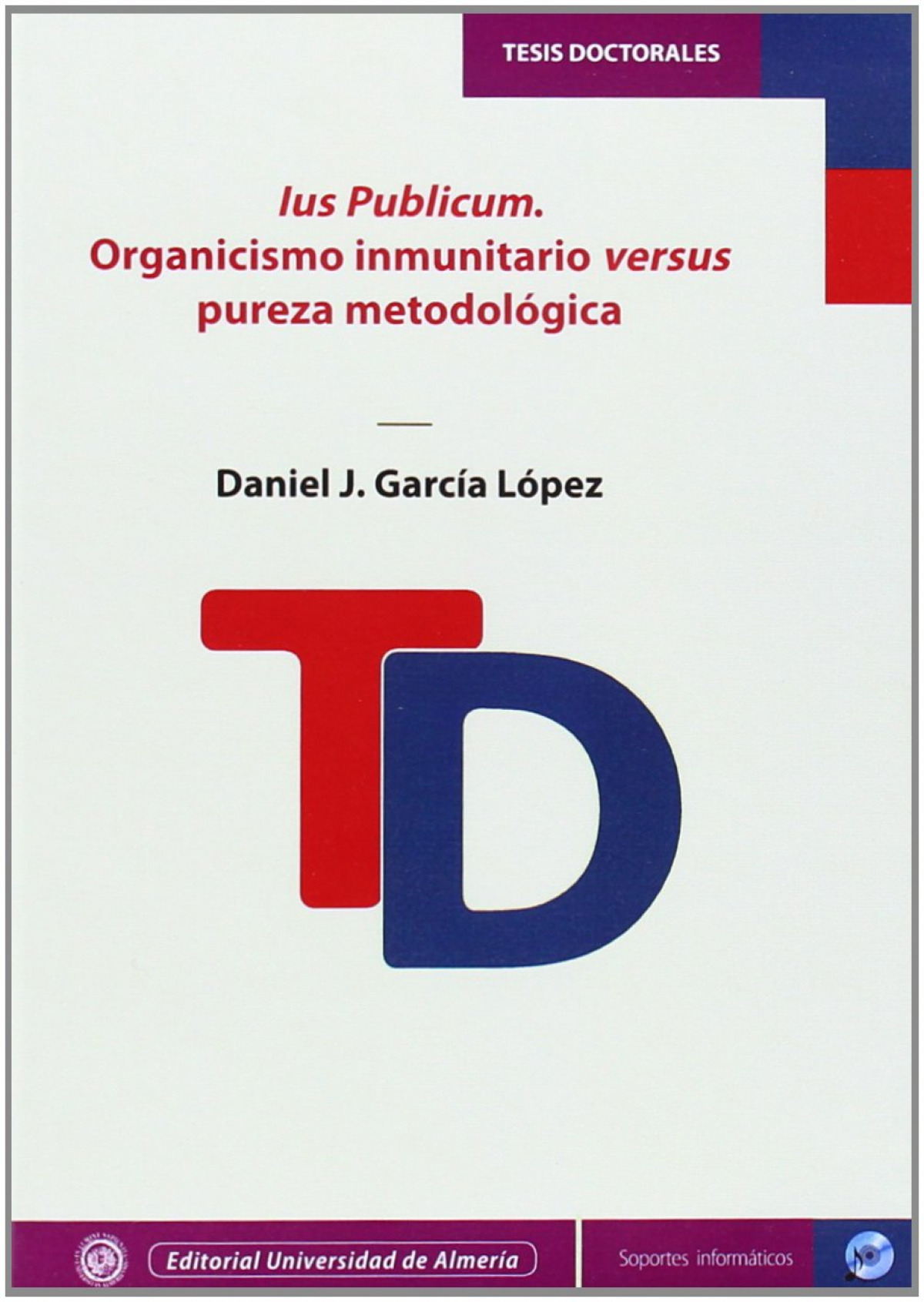 IUS PUBLICUM. ORGANICISMO INMUNITARIO VERSUS PUREZA METODOLO