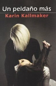 Un peldaño más - Karin Kallmaker