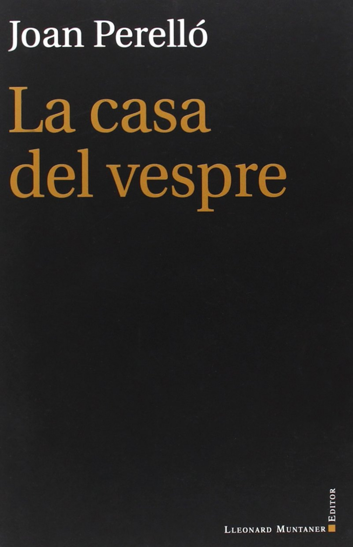 La casa del Vespre