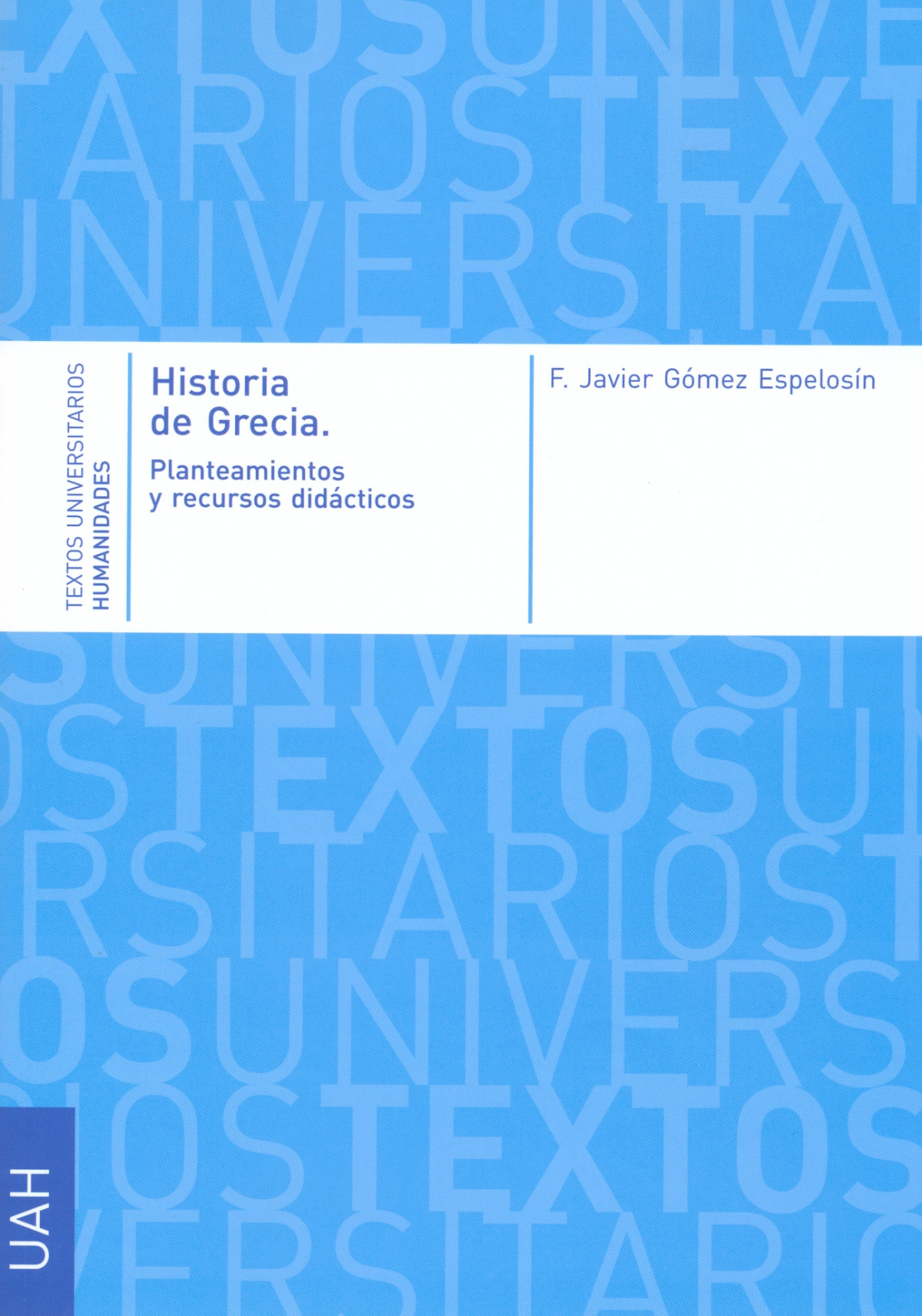 Historia de Grecia. Planteamientos y recursos did�cticos