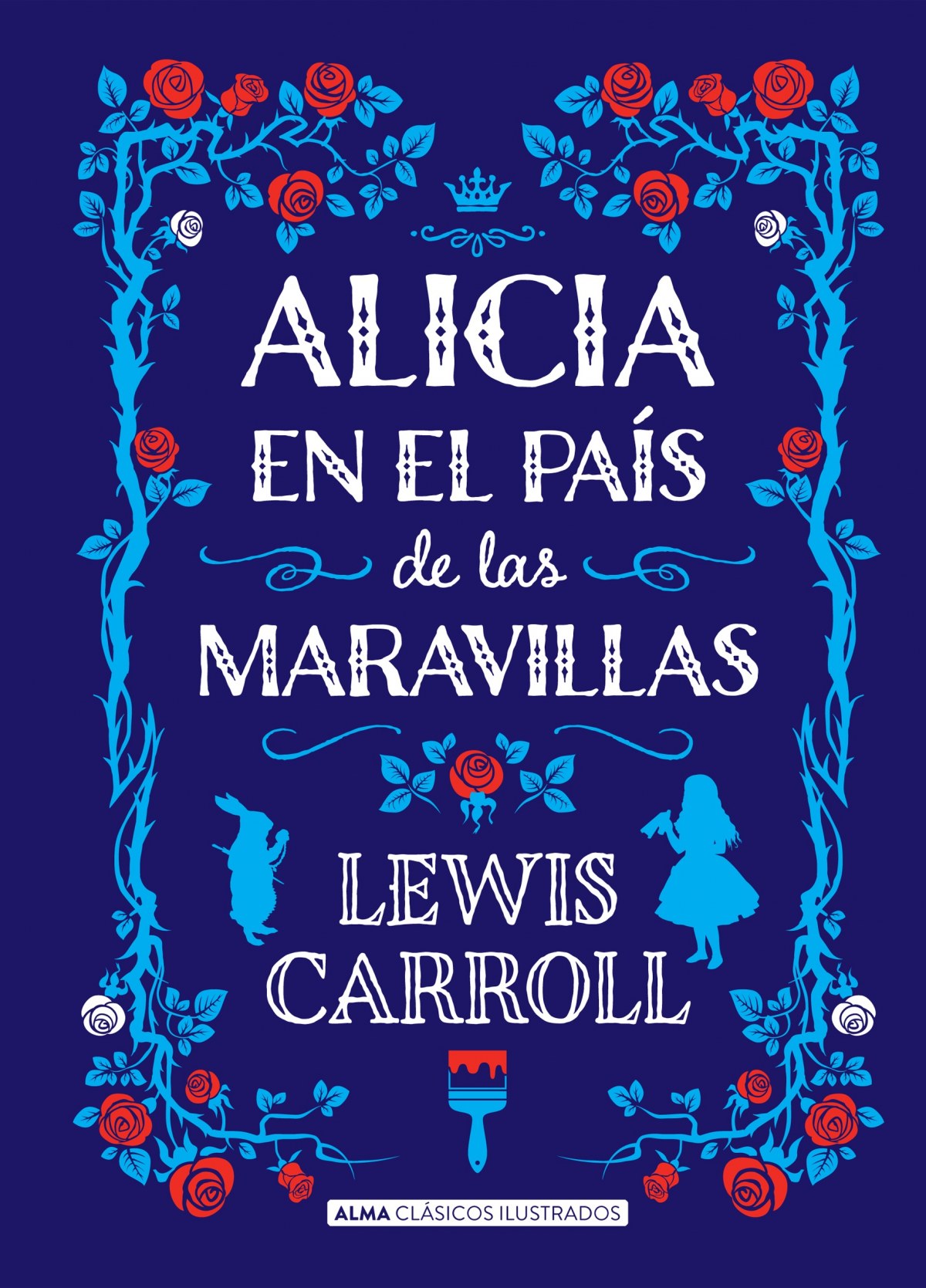 Alicia en el país de las maravillas - Carroll, Lewis
