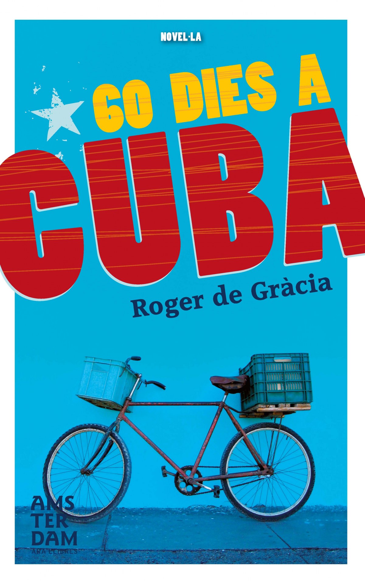 60 Dies a Cuba - Gracia, Roger de
