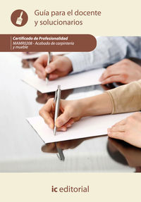 Acabado de carpinter�a y mueble. mamr0208 gu�a para el docente y solucionarios