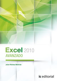 Excel 2010 avanzado - Vílchez Beltrán, Julio