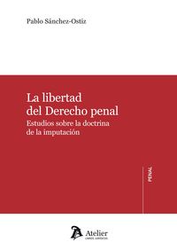 La libertad del derecho penal.