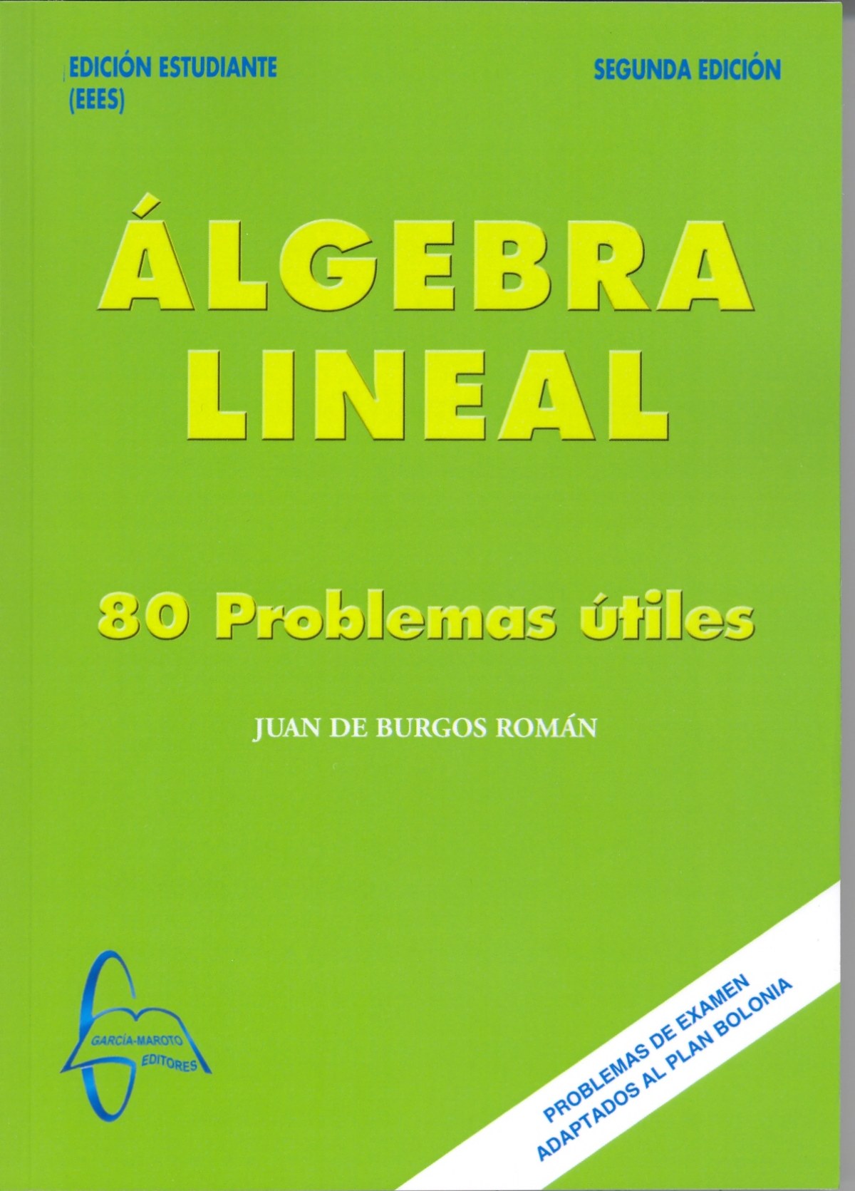 Algebra lineal 80 problemas útiles - De Burgos Román, Juan