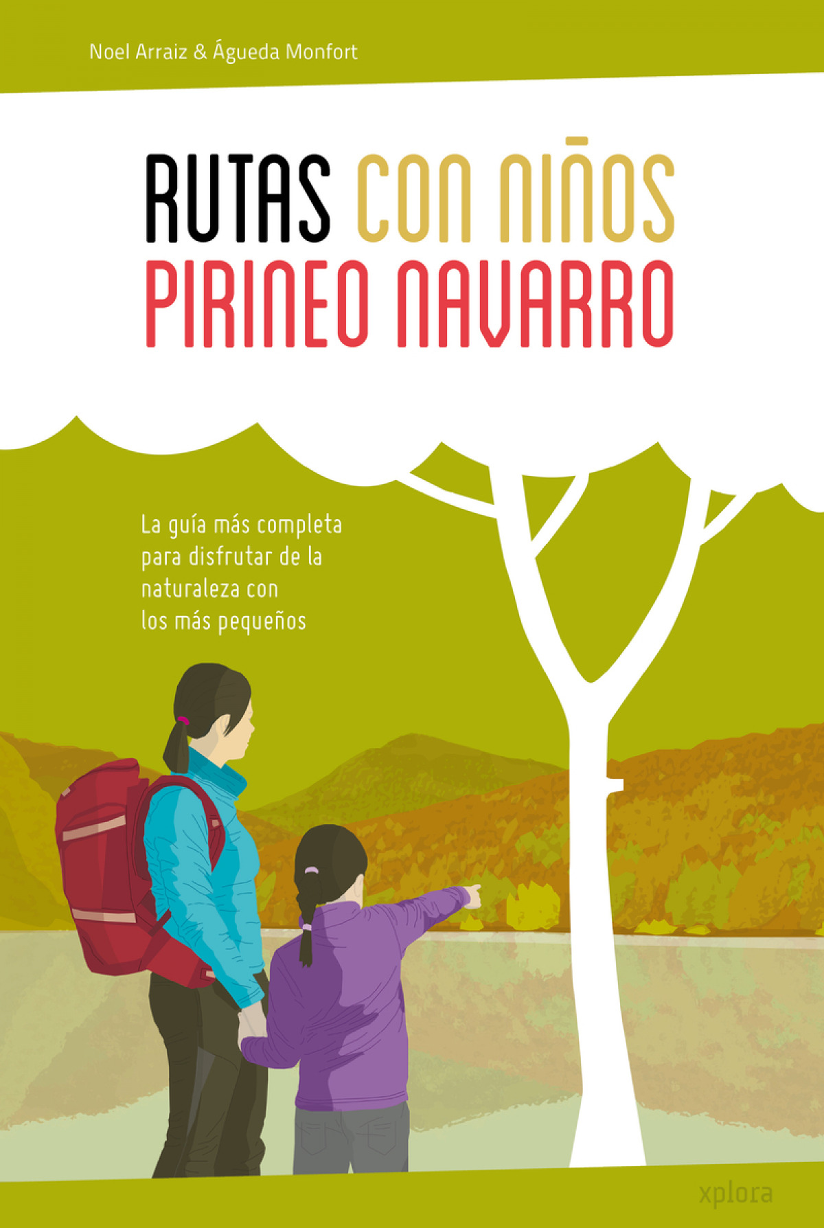 Rutas con niños en el Pirineo navarro - NOEL ARRAIZ y ÁGUEDA MONFORT