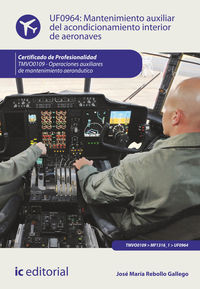 Mantenimiento auxiliar del acondicionamiento interior de aeronaves. tmvo0109 - operaciones auxiliares de mantenimiento aeron�utico