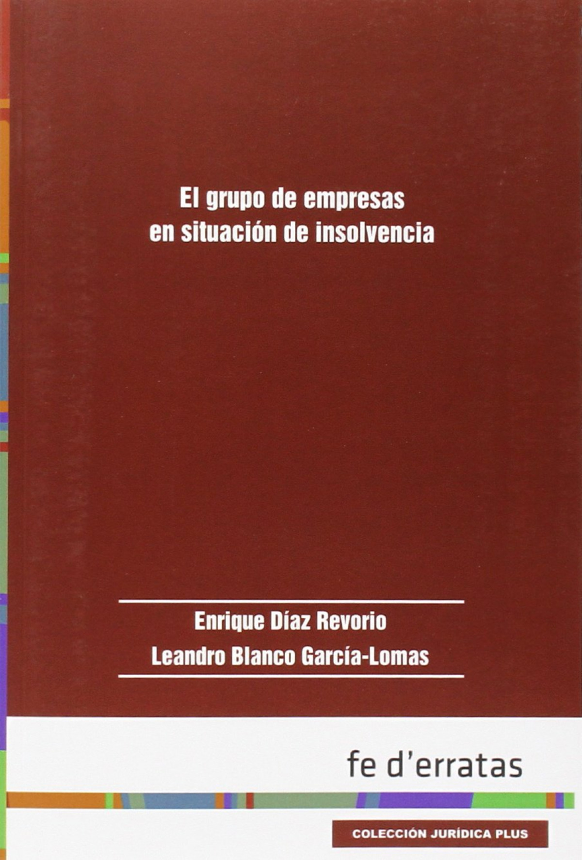 El grupo de empresas en situaci�n de insolvencia