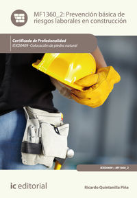 Prevenci�n b�sica de riesgos laborales en construcci�n. iexd0409 - colocaci�n de piedra natural