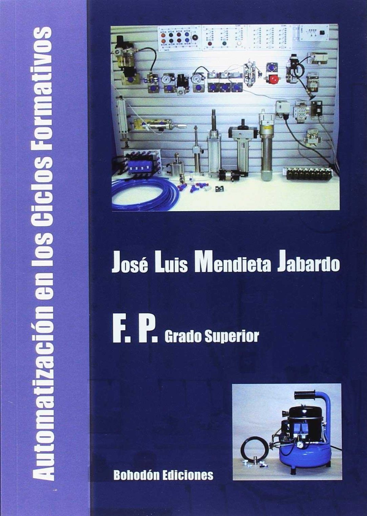 Automatización en los Ciclos Formativos Grado Superior - Mendieta Jabardo, Jose Luis