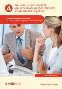 Gesti�n de la prevenci�n de riesgos laborales en peque�os negocios. adgd0210 - creaci�n y gesti�n de microempresas