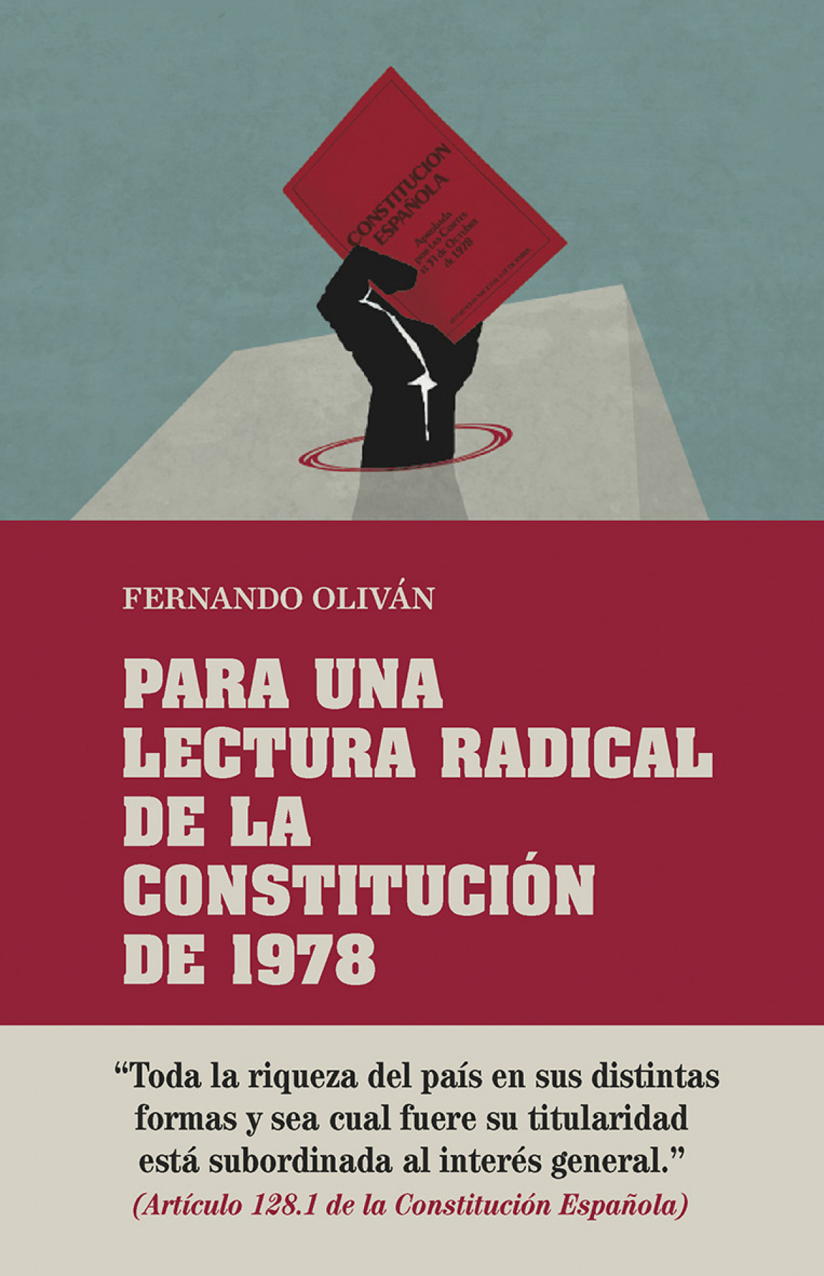 PARA UNA LECTURA RADICAL DE LA CONSTITUCI�N DE 1978