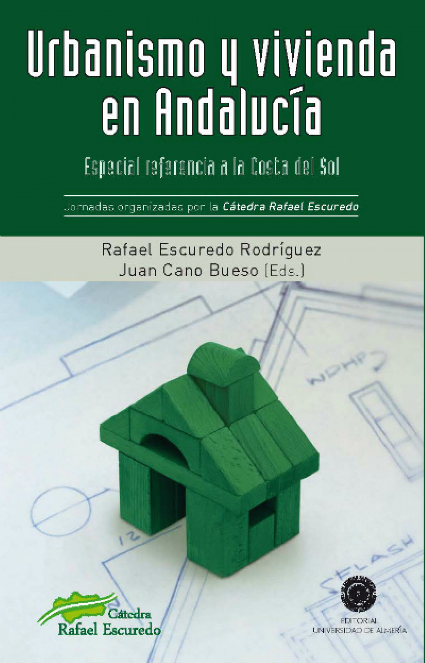 URBANISMO Y VIVIENDA EN ANDALUCIA: ESPECIAL REFERENCIA A LA