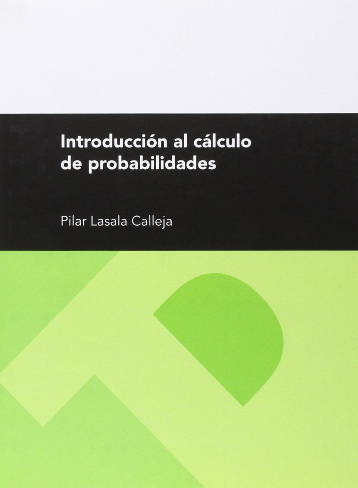 Introducci�n al c�lculo de probabilidades