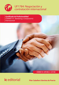 Negociaci�n y contrataci�n internacional. comm0110 - marketing y compraventa internacional
