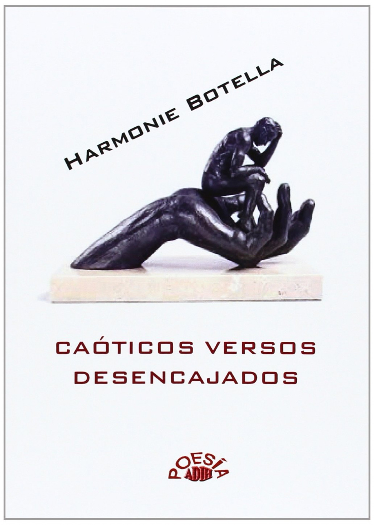 CAOTICOS VERSOS DESENCAJADOS