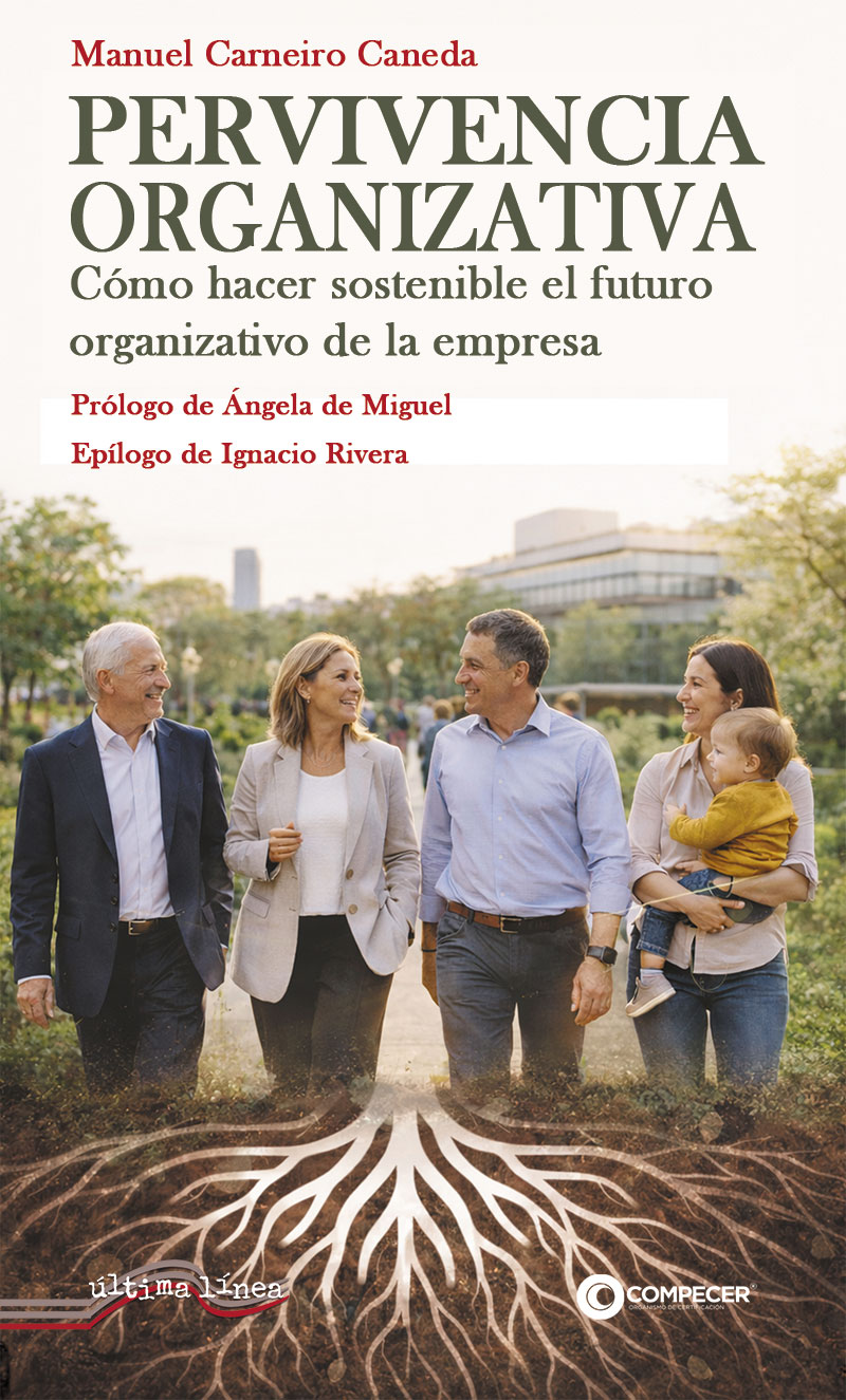 Pervivencia organizativa - C�mo hacer sostenible el futuro organizativo de la em