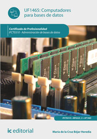 Computadores para bases de datos. ifct0310 - administraci�n de bases de datos