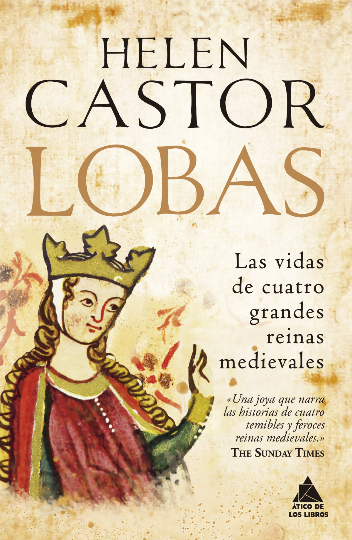 Lobas Las vidas de cuatro grandes reinas medievales - Castor, Helen