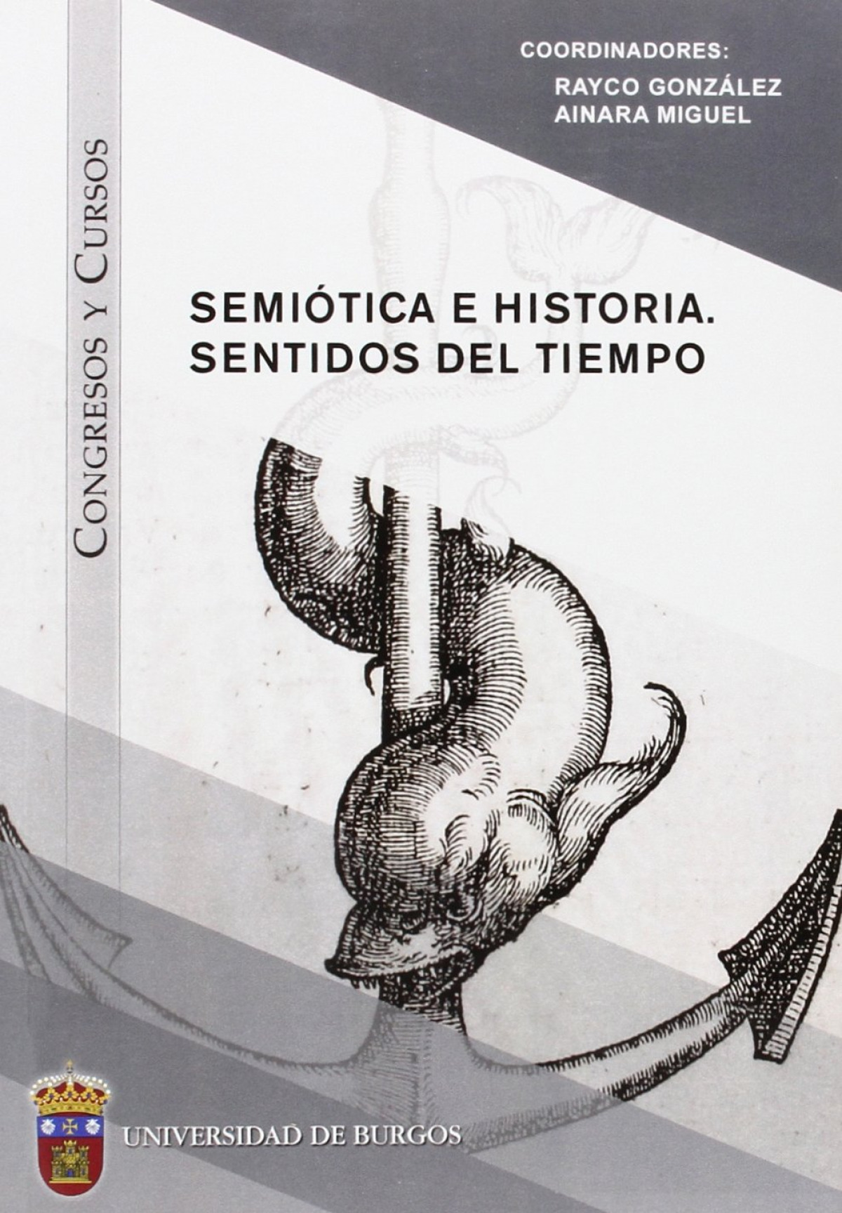 Semiótica  e  Historia.  Sentidos  del  tiempo.  en  firme  sin  derecho  a  devolucion.