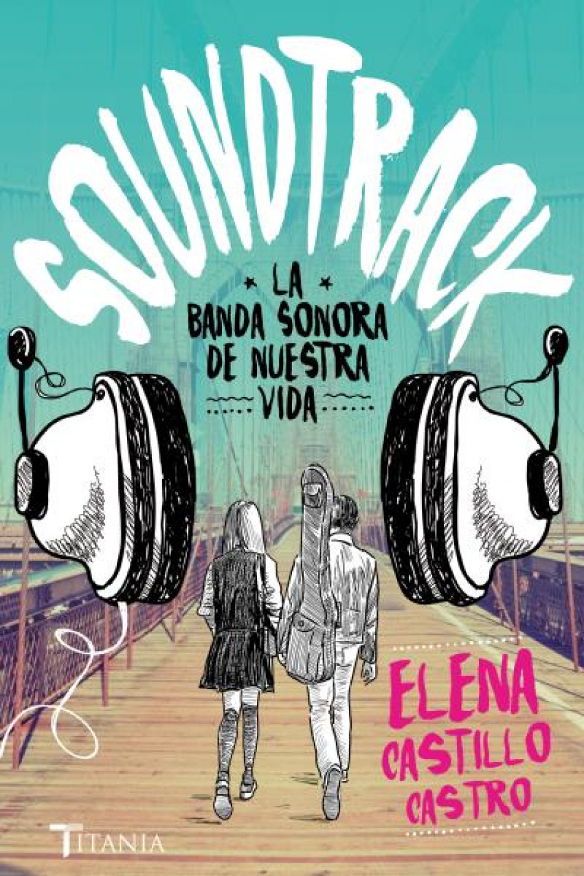 Soundtrack La banda sonora de nuestra vida - Castillo Castro, Elena