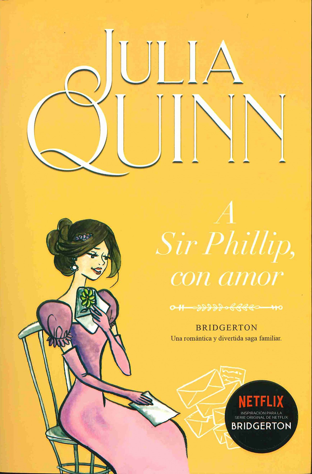 A Sir Phillip, con amor (Bridgerton 5) - Quinn, Julia