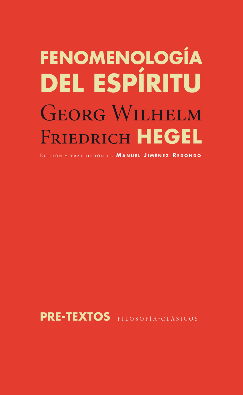 Fenomenología del espíritu - Hegel, Georg Wilhelm Friedrich