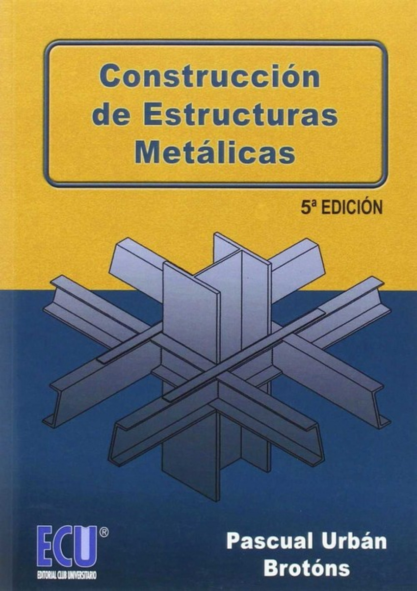 Construcción de estructuras metálicas - Urban Brotons, Pascual