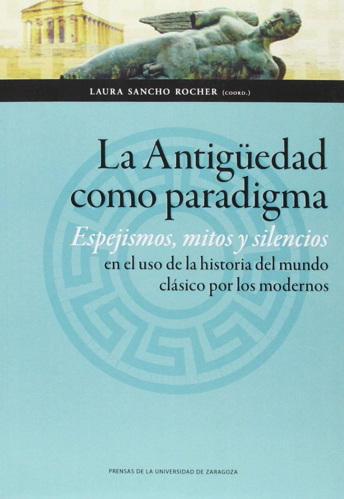 La Antig�edad como paradigma