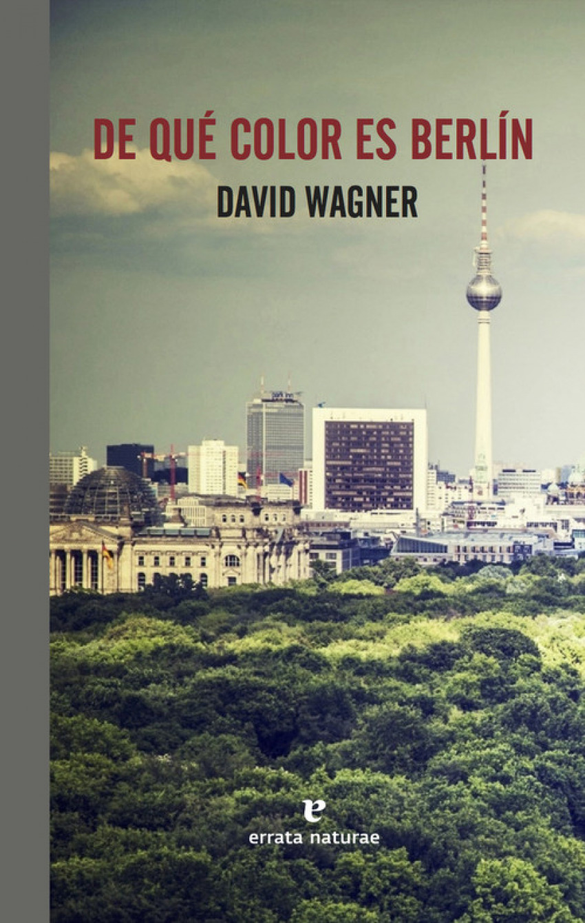DE QUé COLOR ES BERLíN - Wagner, David