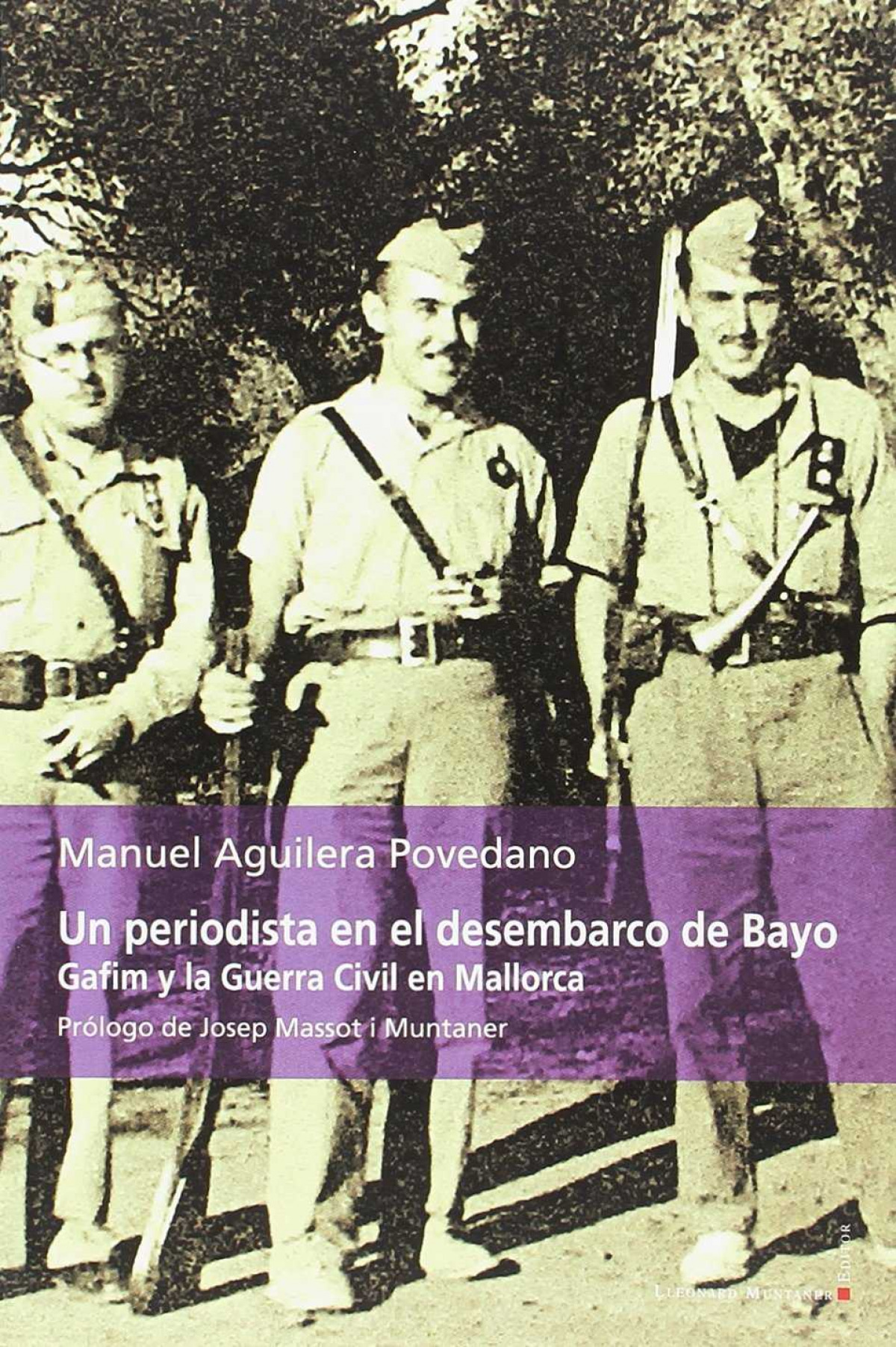 Un periodista en el desembarco de Bayo
