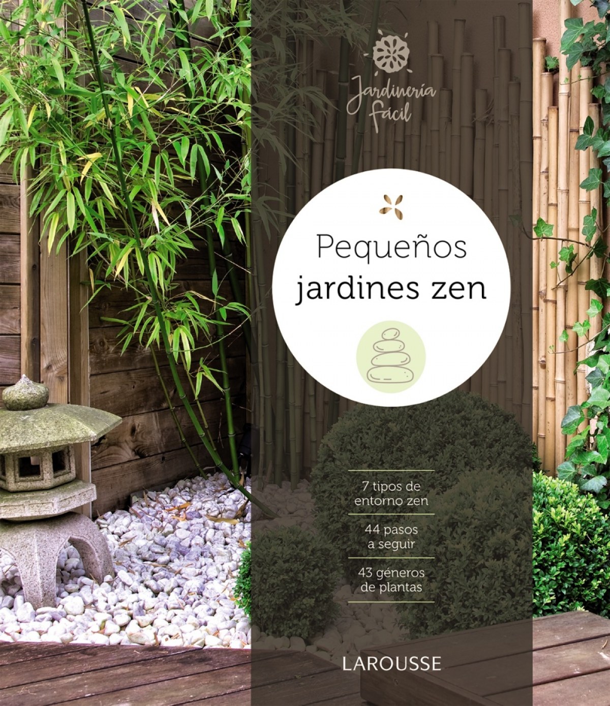 Pequeños jardines zen - Larousse Editorial