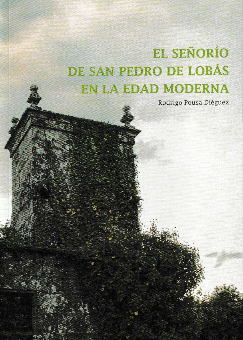 EL SE�OR�O DE SAN PEDRO DE LOBAS EN LA EDAD MODERNA