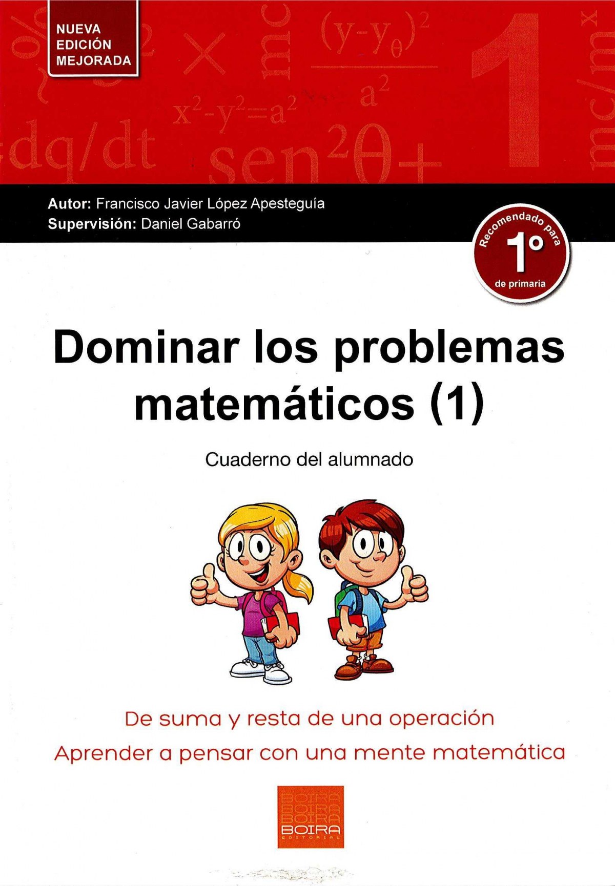 Dominar los problemas matemÁticos 1º primaria - López Apesteguia, Francisco Javier