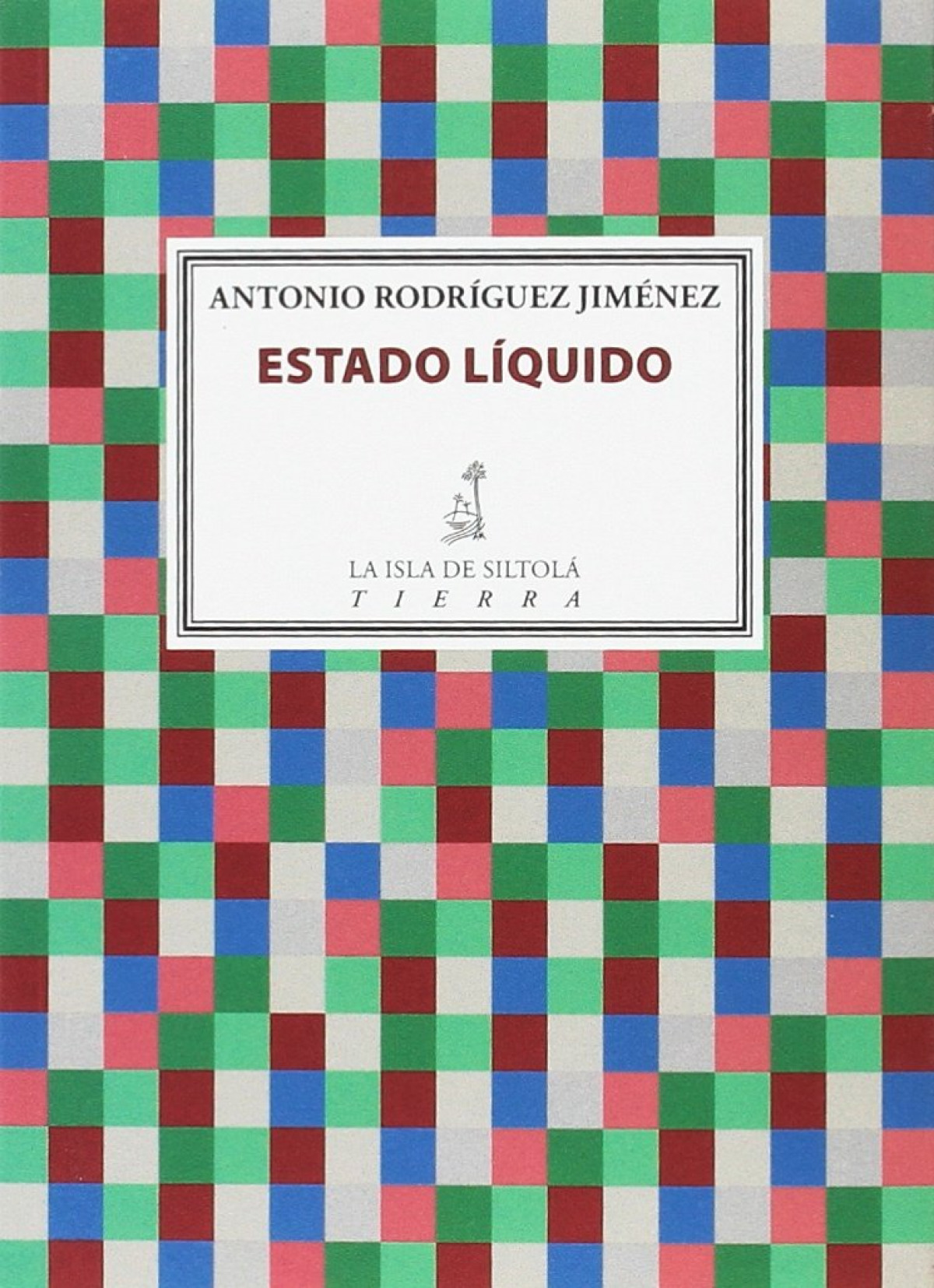 Estado líquido - Rodríguez Jiménez, Antonio