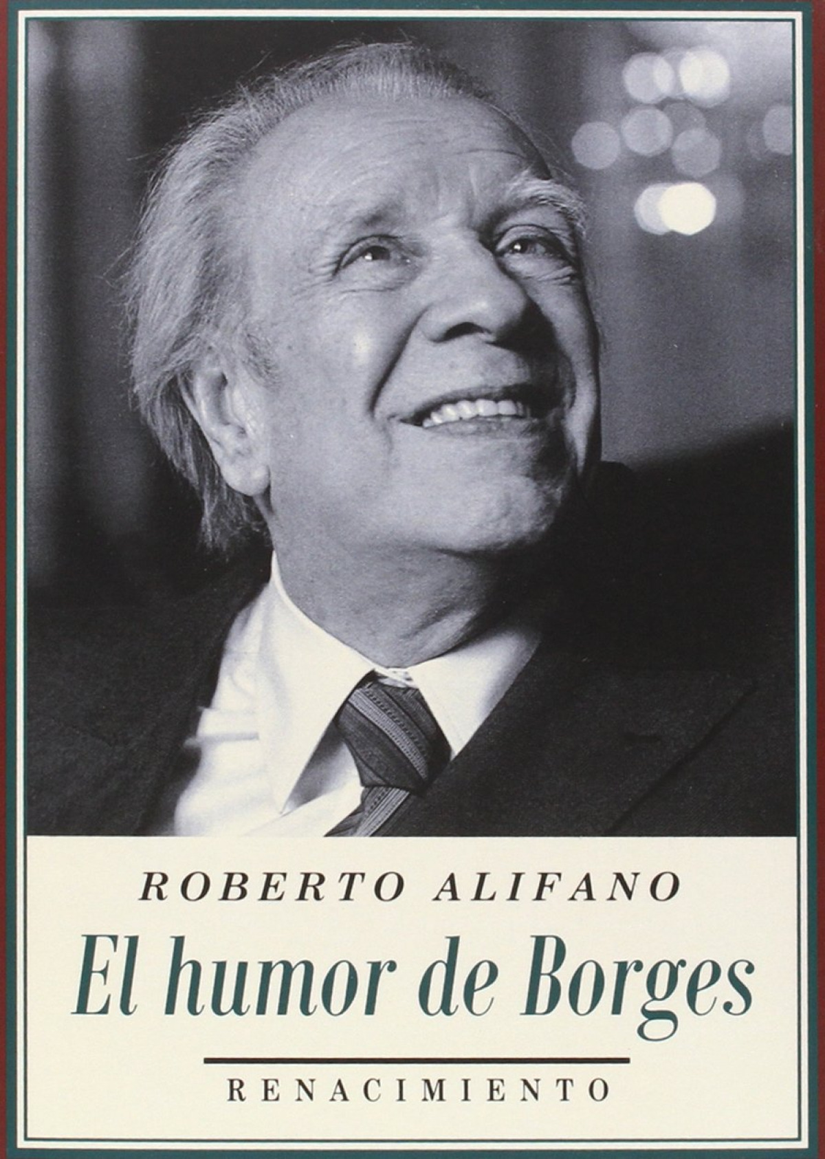El humor de Borges - Alifano, Roberto
