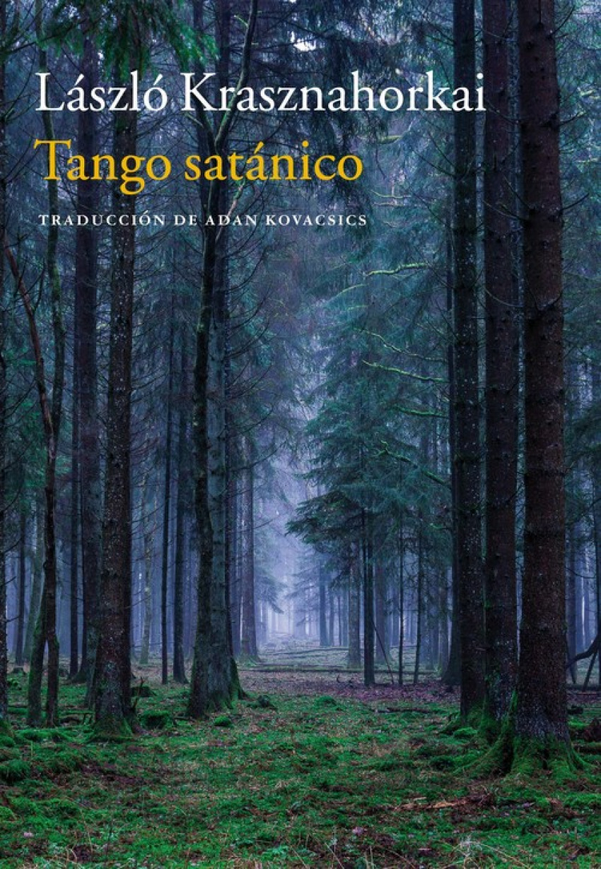 Tango satÁnico - Krashnahorkai, László
