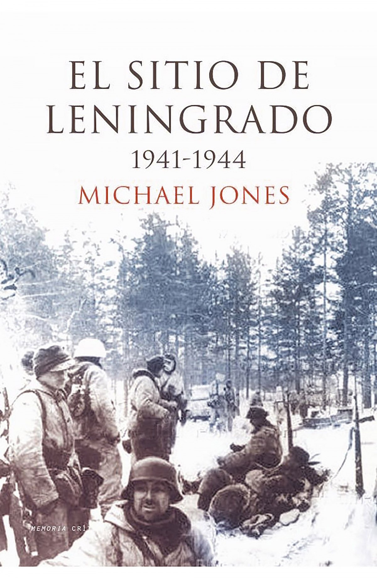 El sitio de leningrado 1941-1944 - Jones, Michael