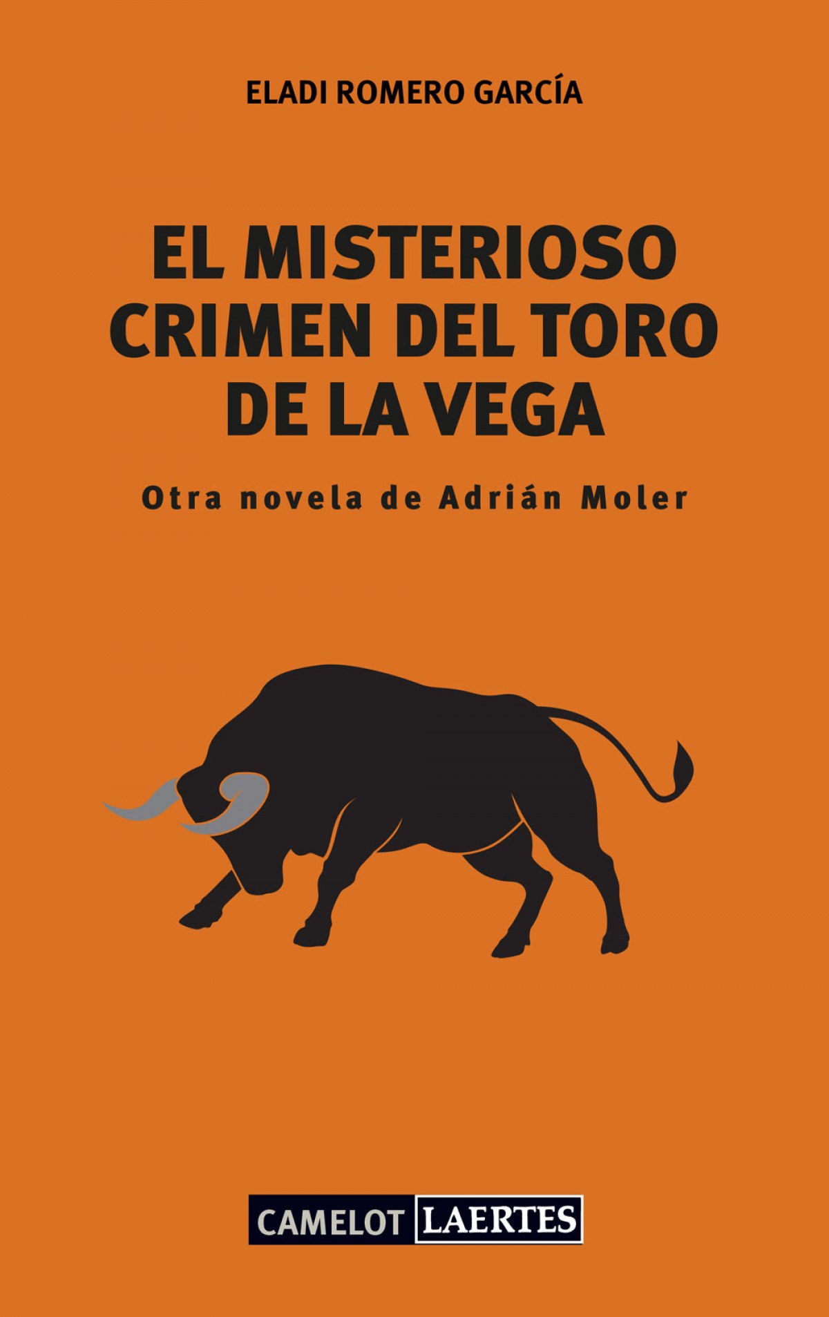 El misterioso crimen del toro de la vega - Romero García, Eladi