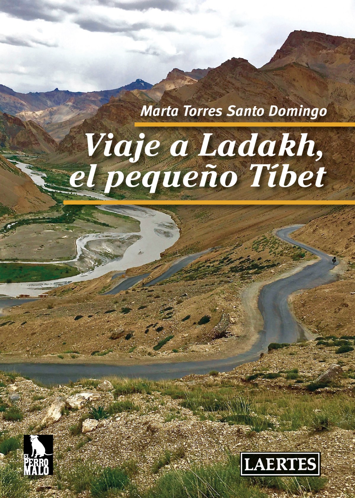 Viaje a ladakh, el pequeÑo tibet - Santo Domingo, Marta Torres
