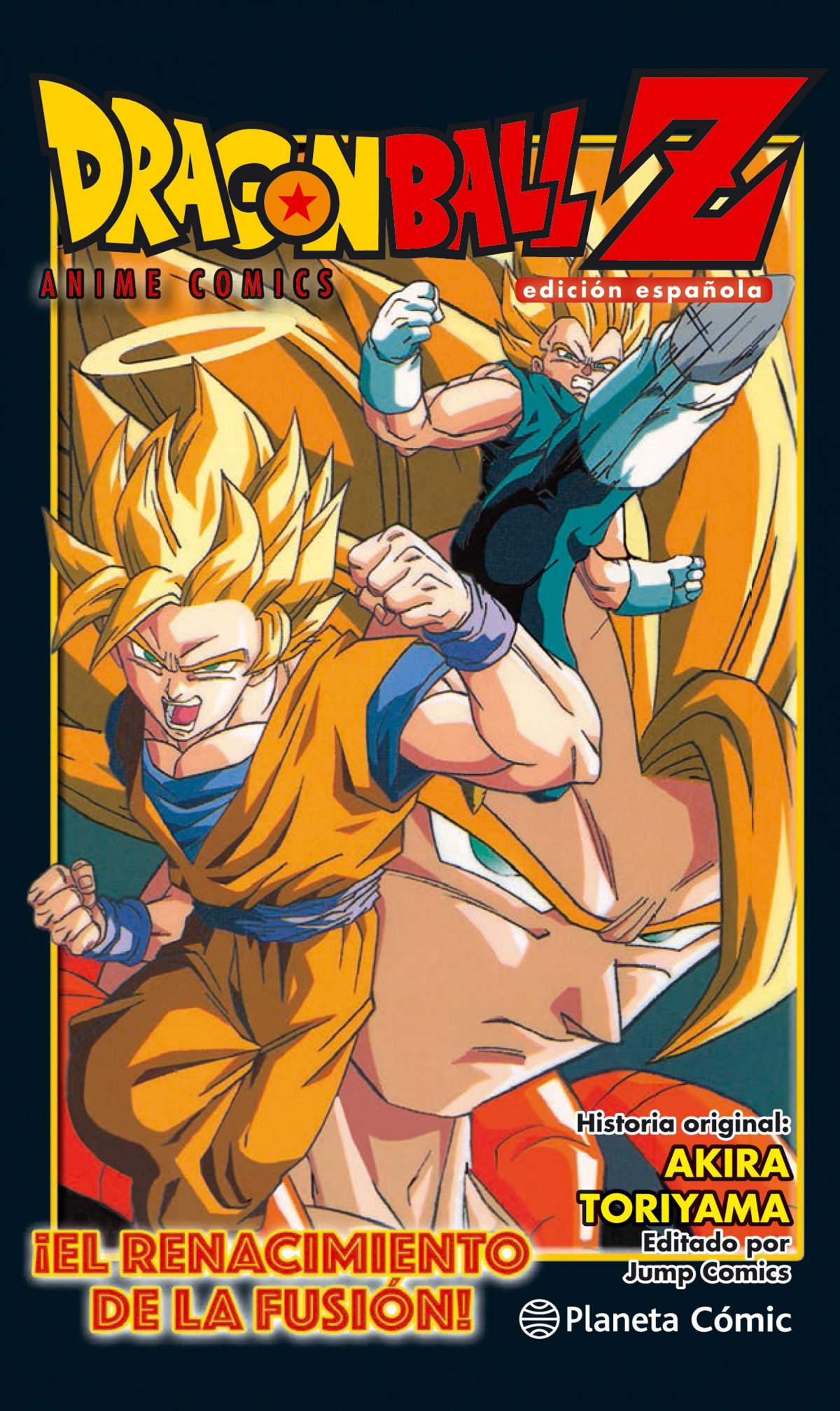 ¡EL RENACIMIENTO DE LA FUSIÓN! Goku y vegeta - Toriyama, Akira