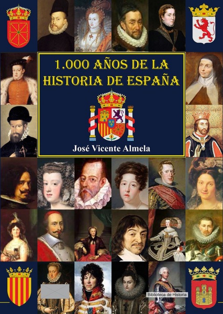 1.000 aÑos de la historia de espaÑa - Almela, Jose Vicente