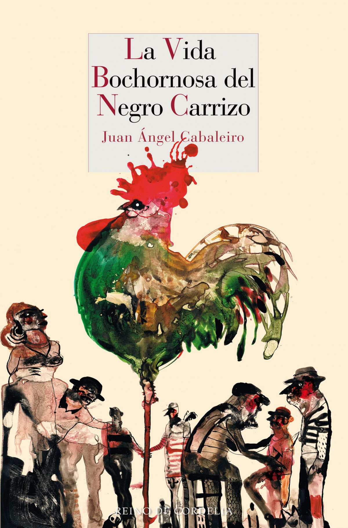 LA VIDA BOCHORNOSA DEL NEGRO CARRIZO Premio Internacional Novela Carla - Cabaleiro, Juán Ángel