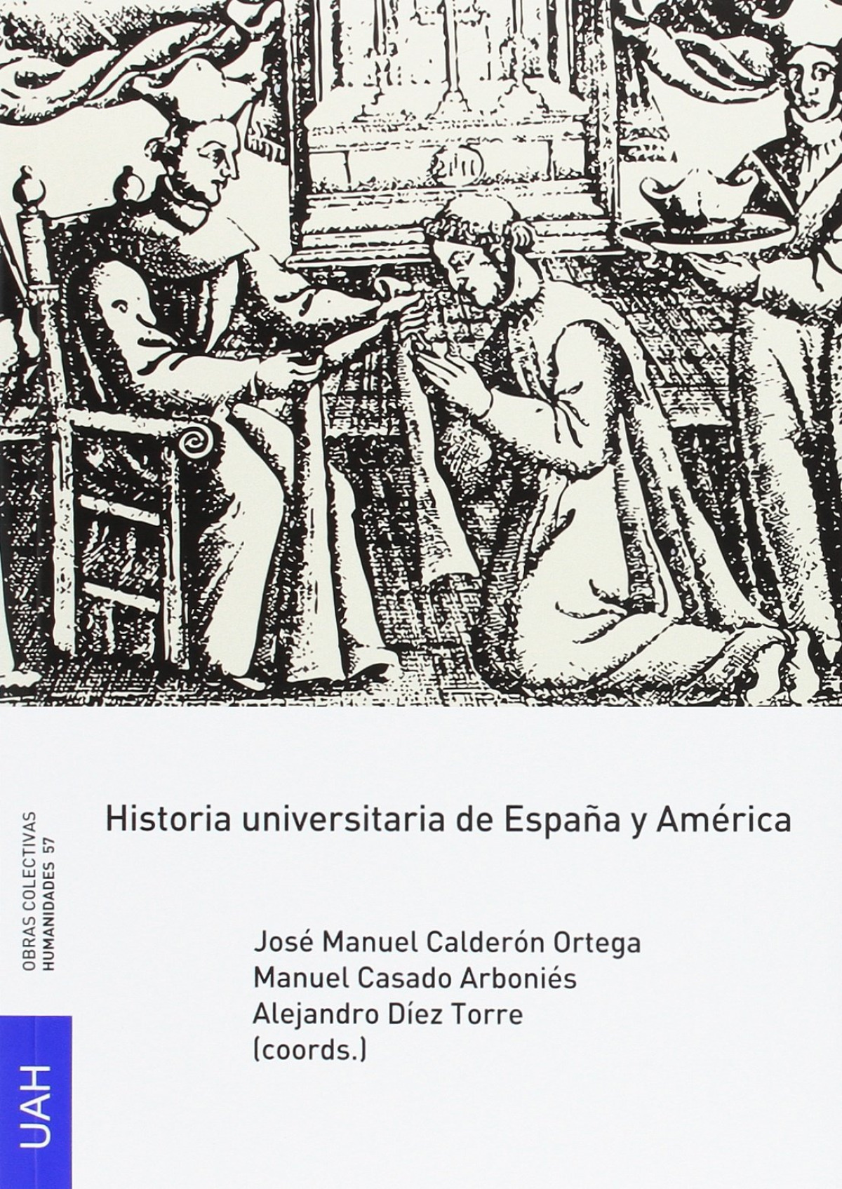 Historia  universitaria  de  España  y  América
