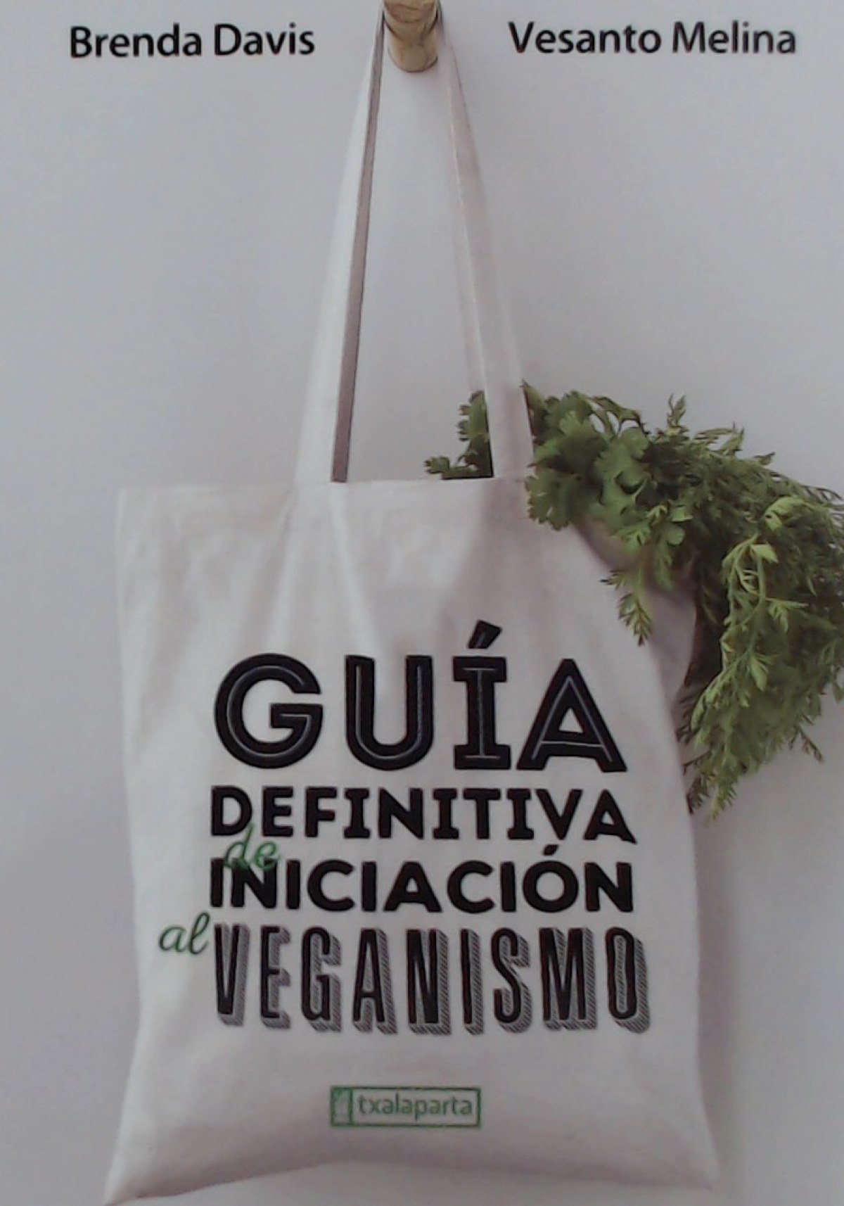 GuÍa definitiva de iniciaciÓn al veganismo - Davis, Brenda/Melina, Vesanto