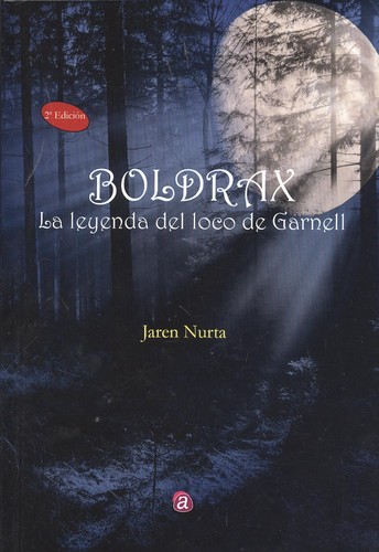 BOLDRAX.  La  leyenda  del  loco  de  Garnell