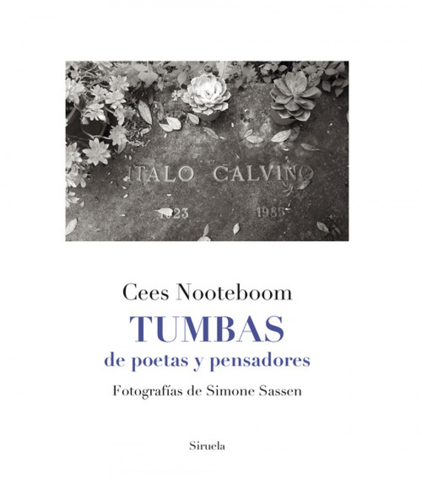 TUMBAS De poetas y pensadores - Nooteboom, Cees