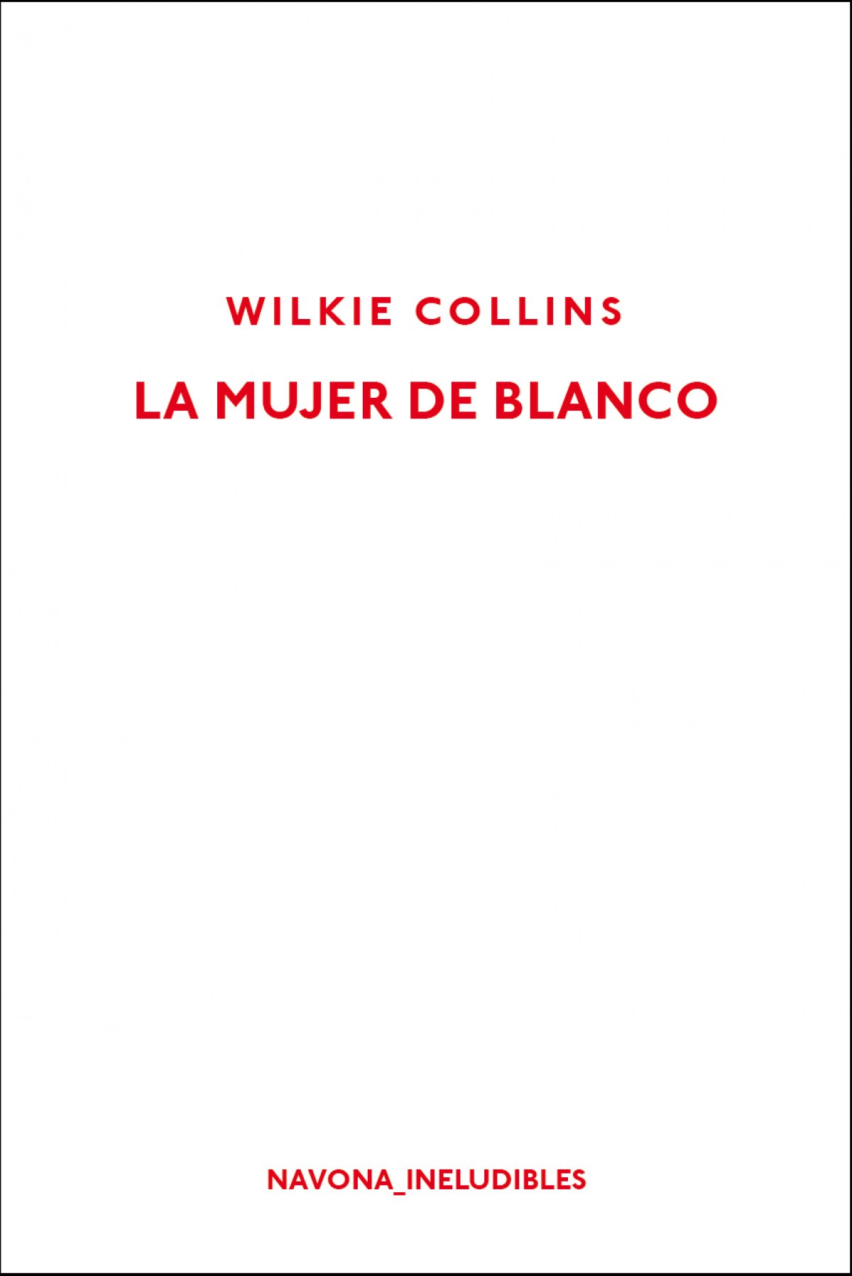 La mujer de blanco - Collins, Wilkie