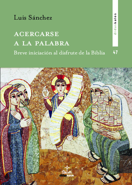 ACERCARSE A LA PALABRA BREVE INICIACION AL DISFRUTE DE LA BI